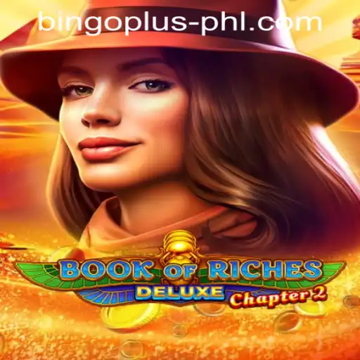 Book of Riches Deluxe Chapter 2: A Detailed Exploration of the Bingo Plus Experience in the Philippines